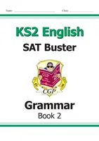 Nuevo KS2 English SAT Buster: Grammar - Book 2 (for the 2022 tests) - New KS2 English SAT Buster: Grammar - Book 2 (for the 2022 tests)