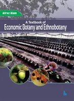 Libro de texto de botánica económica y etnobotánica - Textbook of Economic Botany and Ethnobotany