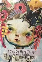 Puedo hacer cosas difíciles - I Can Do Hard Things