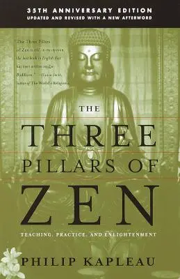 Los tres pilares del Zen: Enseñanza, práctica e iluminación - The Three Pillars of Zen: Teaching, Practice, and Enlightenment