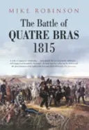 Batalla de Quatre Bras 1815 - Battle of Quatre Bras 1815