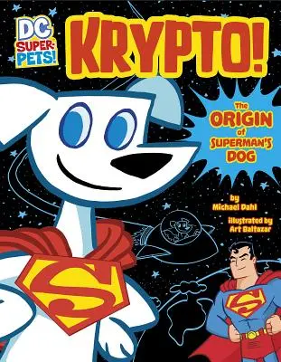 Krypto: El origen del perro de Superman - Krypto: The Origin of Superman's Dog