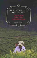 La distinción Darjeeling, 47: Trabajo y justicia en las plantaciones de té de comercio justo de la India - The Darjeeling Distinction, 47: Labor and Justice on Fair-Trade Tea Plantations in India