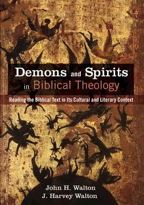 Demonios y espíritus en la teología bíblica - Demons and Spirits in Biblical Theology