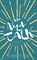 Tenemos que hablar: Violencia sexual, supervivencia y solidaridad - We Need to Talk: Sexual Violence, Survivorship and Solidarity