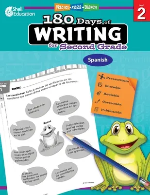 180 días de escritura para segundo grado (español): Practicar, Evaluar, Diagnosticar - 180 Days of Writing for Second Grade (Spanish): Practice, Assess, Diagnose