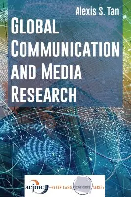 Investigación mundial sobre comunicación y medios de comunicación - Global Communication and Media Research