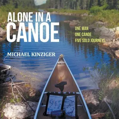 Solo en una canoa - Alone in a Canoe