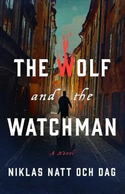 El lobo y el vigilante - The Wolf and the Watchman