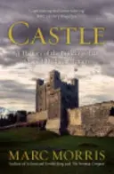 Castillos - Historia de los edificios que dieron forma a la Gran Bretaña medieval - Castle - A History of the Buildings that Shaped Medieval Britain