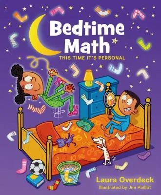 Matemáticas a la hora de dormir: Esta vez es personal Esta vez es personal - Bedtime Math: This Time It's Personal: This Time It's Personal