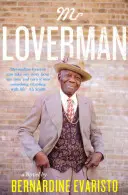 Mr Loverman - De la autora de Girl, Woman, Other, ganadora del premio Booker - Mr Loverman - From the Booker prize-winning author of Girl, Woman, Other