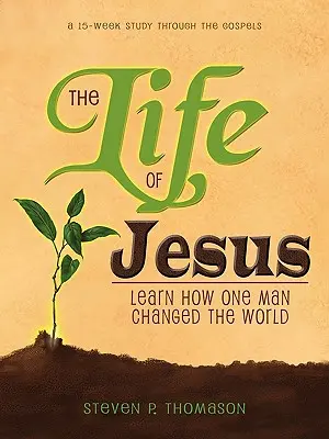 La vida de Jesús - The Life of Jesus