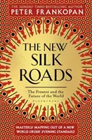 Nuevas Rutas de la Seda - Presente y futuro del mundo - New Silk Roads - The Present and Future of the World