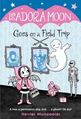 Isadora Moon va de excursión - Isadora Moon Goes on a Field Trip