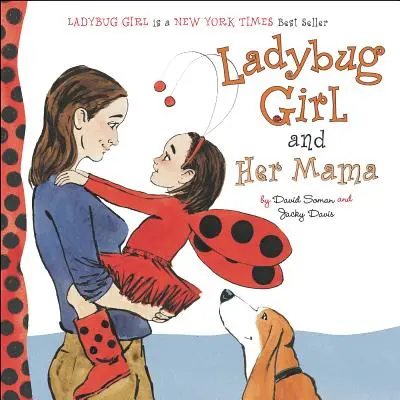 La mariquita y su mamá - Ladybug Girl and Her Mama