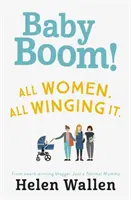 Baby Boom: De la galardonada bloguera Sólo una mamá normal - Baby Boom!: From the Award Winning Blogger Just a Normal Mummy