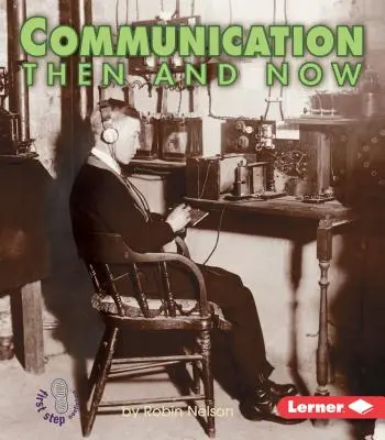 La comunicación antes y ahora - Communication Then and Now