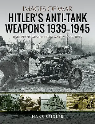 Las armas antitanque de Hitler 1939-1945 - Hitler's Anti-Tank Weapons 1939-1945