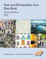 Libro de datos de estados y áreas metropolitanas 2017, segunda edición - State and Metropolitan Area Data Book 2017, Second Edition