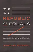 Una República de Iguales: Manifiesto por una sociedad justa - A Republic of Equals: A Manifesto for a Just Society