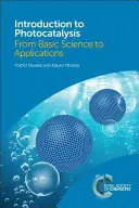 Introducción a la fotocatálisis: De la ciencia básica a las aplicaciones - Introduction to Photocatalysis: From Basic Science to Applications