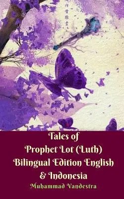 Tales of Prophet Lot (Luth) Bilingual Edition English & Indonesia