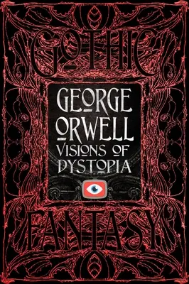 George Orwell Visiones de la distopía - George Orwell Visions of Dystopia