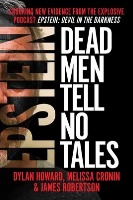 Epstein: Los muertos no cuentan cuentos - Epstein: Dead Men Tell No Tales