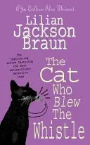 El gato que sopló el silbato (Los misterios del gato que..., Libro 17) - Un misterio felino deliciosamente acogedor para los amantes de los gatos de todo el mundo. - Cat Who Blew the Whistle (The Cat Who... Mysteries, Book 17) - A delightfully cosy feline mystery for cat lovers everywhere