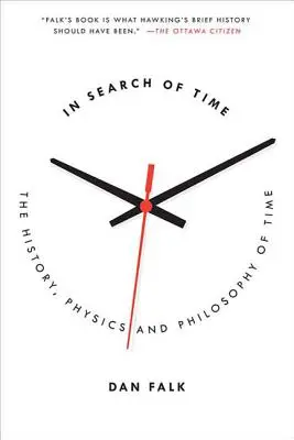 En busca del tiempo: historia, física y filosofía del tiempo - In Search of Time: The History, Physics, and Philosophy of Time