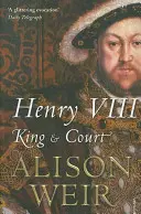 Enrique VIII - Rey y Corte - Henry VIII - King and Court