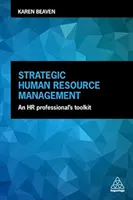 Gestión estratégica de recursos humanos: Herramientas para el profesional de RRHH - Strategic Human Resource Management: An HR Professional's Toolkit
