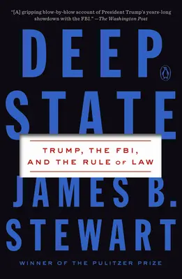 Estado profundo: Trump, el FBI y el Estado de Derecho - Deep State: Trump, the Fbi, and the Rule of Law