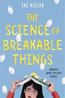 La ciencia de las cosas que se rompen - The Science of Breakable Things