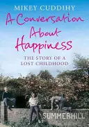 Conversación sobre la felicidad - La historia de una infancia perdida - Conversation About Happiness - The Story of a Lost Childhood