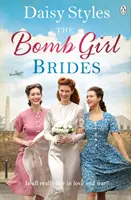 Bomb Girl Brides - ¿Todo vale en el amor y en la guerra? La gloriosa y conmovedora saga de espíritus bélicos - Bomb Girl Brides - Is all really fair in love and war? The gloriously heartwarming, wartime spirit saga