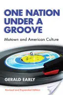 One Nation Under a Groove: Motown and American Culture