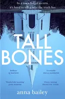 Tall Bones - El bestseller instantáneo del Sunday Times; 'uno de los debuts más emocionantes de 2021' - Tall Bones - The instant Sunday Times bestseller; 'one of the most exciting debuts of 2021'