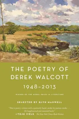 La poesía de Derek Walcott 1948-2013 - The Poetry of Derek Walcott 1948-2013