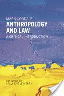 Antropología y Derecho: Una introducción crítica - Anthropology and Law: A Critical Introduction