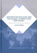 Las políticas de inmigración y la competencia mundial por el talento - Immigration Policies and the Global Competition for Talent
