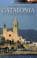 Historia cultural y literaria de Cataluña - Catalonia a Cultural and Literary History