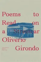 Poemas para leer en un tranvía - Poems to Read on a Streetcar