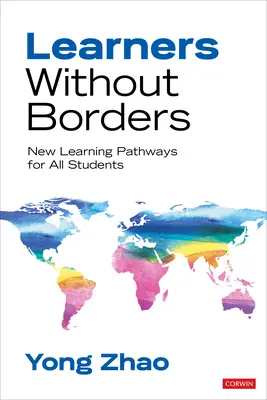 Alumnos sin fronteras: Nuevas vías de aprendizaje para todos los alumnos - Learners Without Borders: New Learning Pathways for All Students