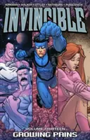 Invencible Tomo 13: Los dolores del crecimiento - Invincible Volume 13: Growing Pains