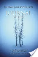 Diario para adolescentes «La curación del corazón en duelo - The Healing Your Grieving Heart Journal for Teens