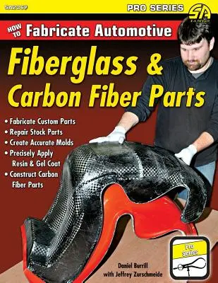 Cómo fabricar piezas de fibra de vidrio y carbono para automóviles - How to Fabricate Automotive Fiberglass & Carbon Fiber Parts