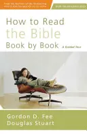 Cómo leer la Biblia libro por libro: Un recorrido guiado - How to Read the Bible Book by Book: A Guided Tour