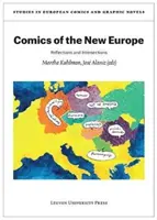 Cómics de la Nueva Europa: Reflexiones e intersecciones - Comics of the New Europe: Reflections and Intersections